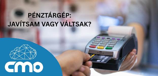 pénztárgép javítás vagy csere