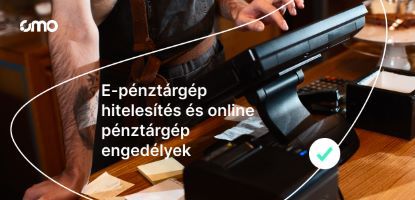 e-Pénztárgép hitelesítés és engedélyezés